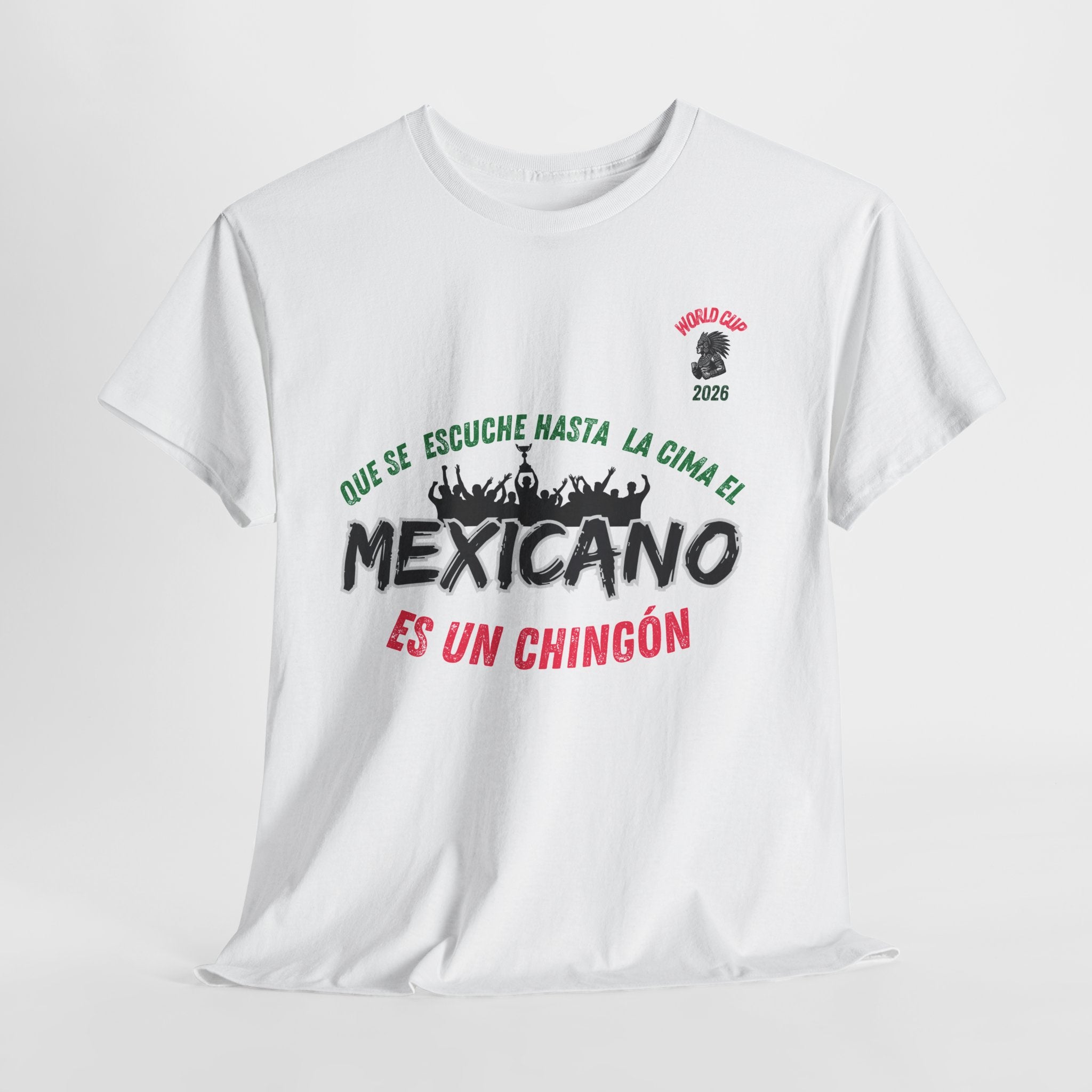 Mexicano Es Un Chingón T-Shirt — Viva México Pride Tee