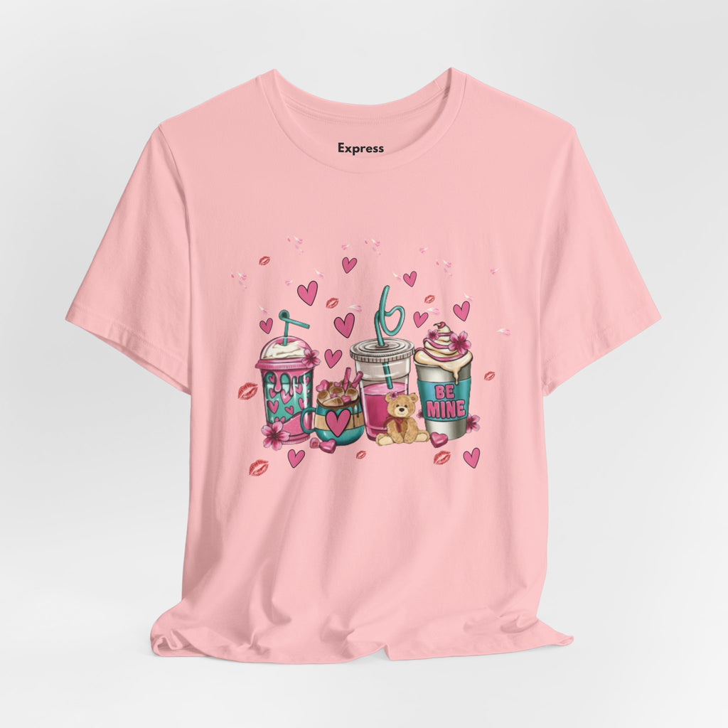 Valentine Sweets Graphic Tee — Cute Dessert Drinks "Be Mine" T‑Shirt
