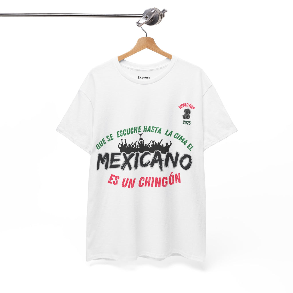 Mexicano Es Un Chingón T-Shirt — Viva México Pride Tee