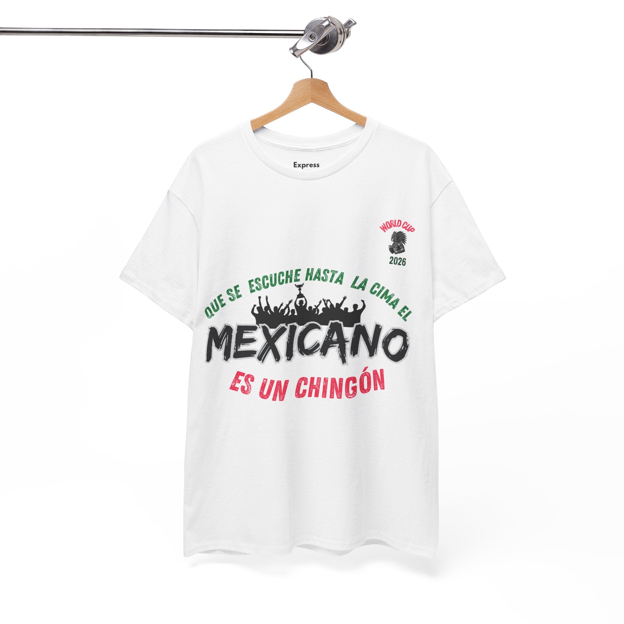 Mexicano Es Un Chingón T-Shirt — Viva México Pride Tee