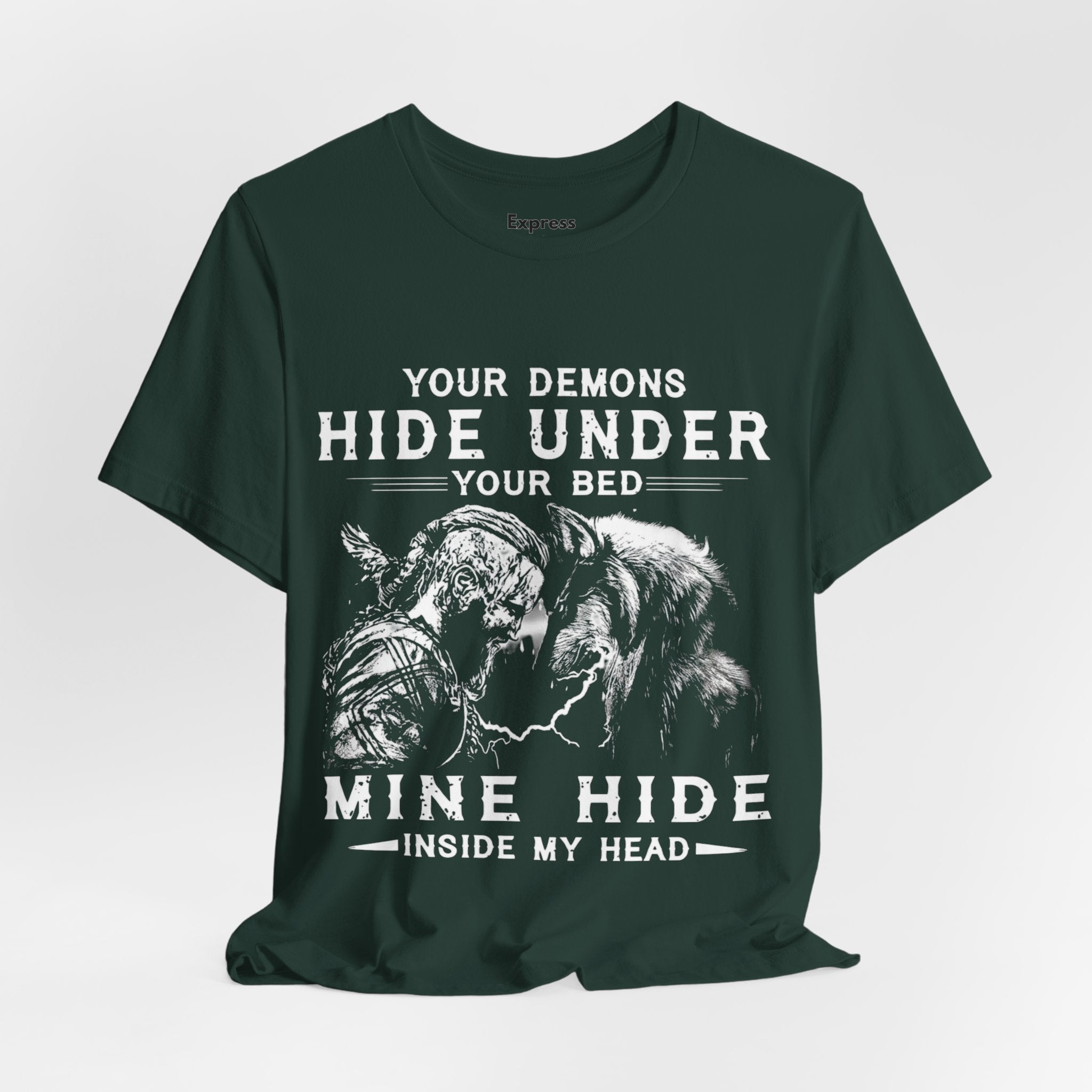 Demon Knight Graphic Tee — "Your Demons Hide Under Your Bed, Mine Hide Inside My Head"