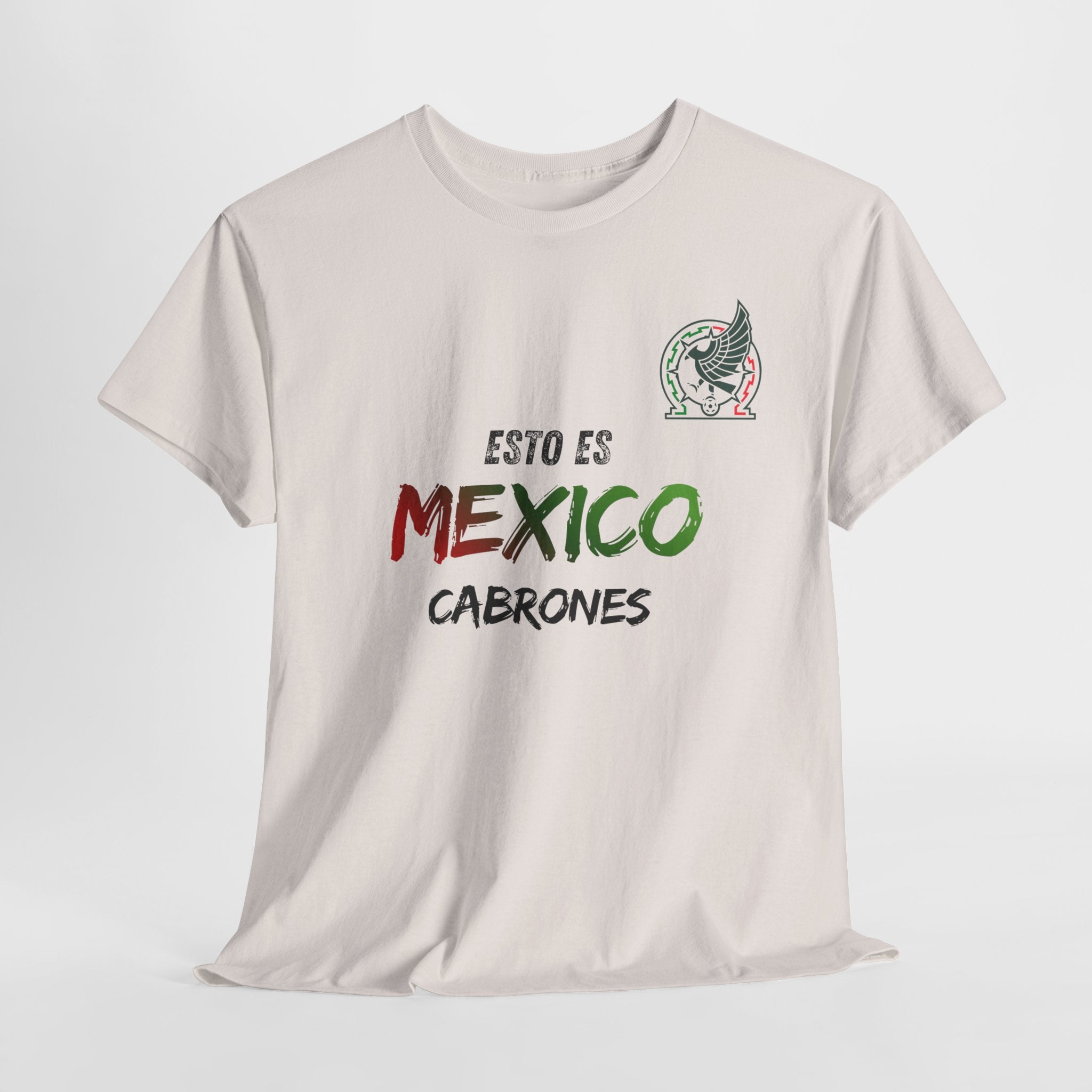T-Shirt — "Esto Es Mexico, Cabrones" Mexican Pride Tee (Patriotic Colors)