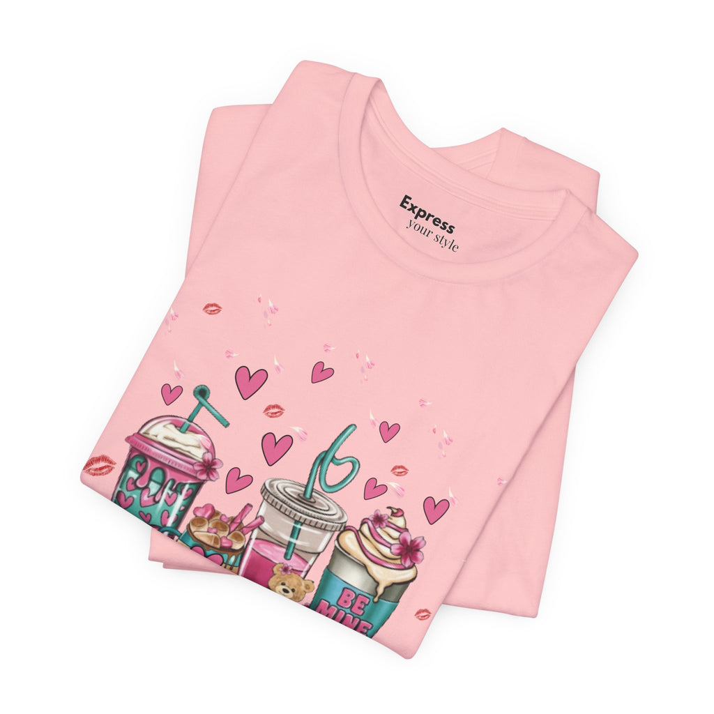 Valentine Sweets Graphic Tee — Cute Dessert Drinks "Be Mine" T‑Shirt