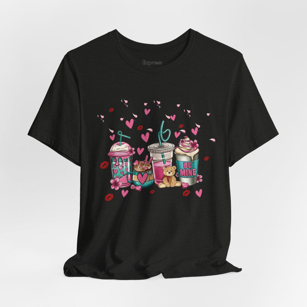 Valentine Sweets Graphic Tee — Cute Dessert Drinks "Be Mine" T‑Shirt