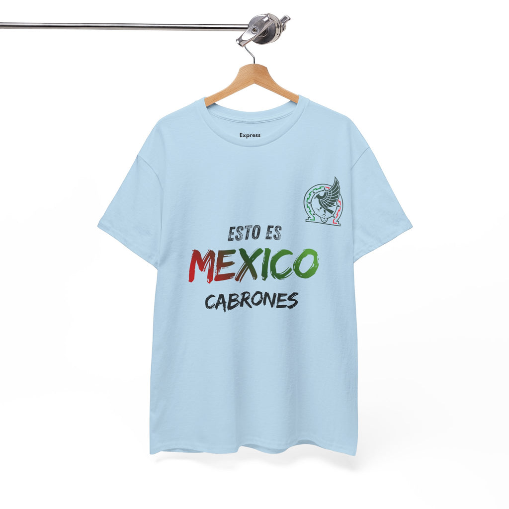 T-Shirt — "Esto Es Mexico, Cabrones" Mexican Pride Tee (Patriotic Colors)