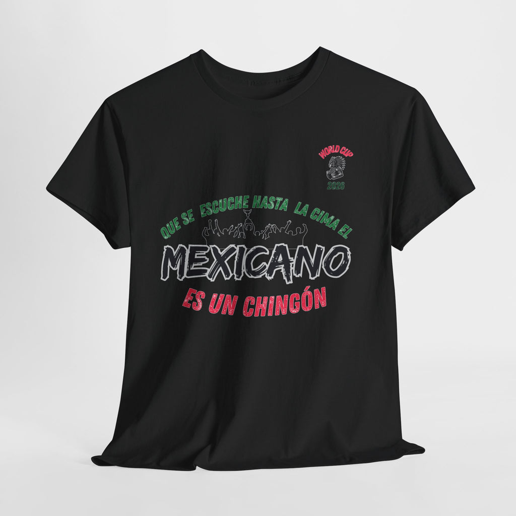 Mexicano Es Un Chingón T-Shirt — Viva México Pride Tee