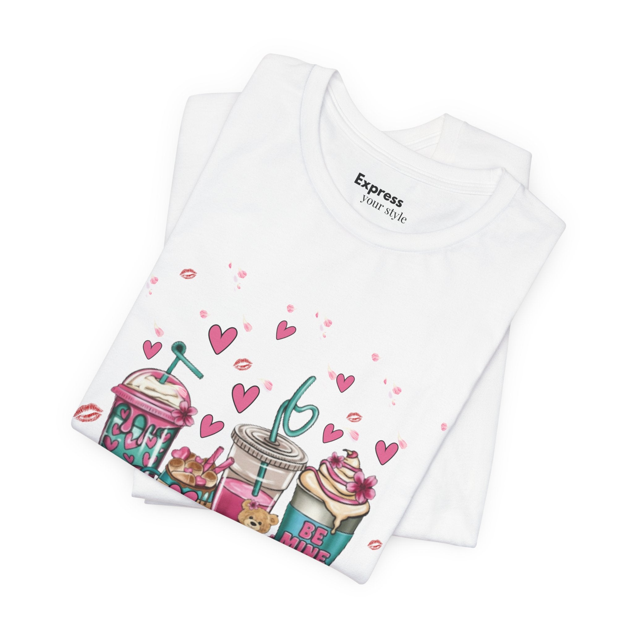 Valentine Sweets Graphic Tee — Cute Dessert Drinks "Be Mine" T‑Shirt