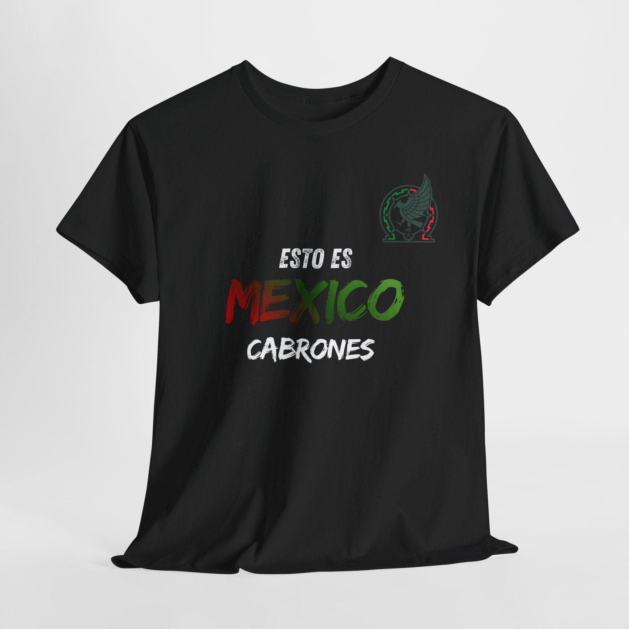 Esto Es Mexico Cabrones T-Shirt — Mexican Pride Graphic Tee