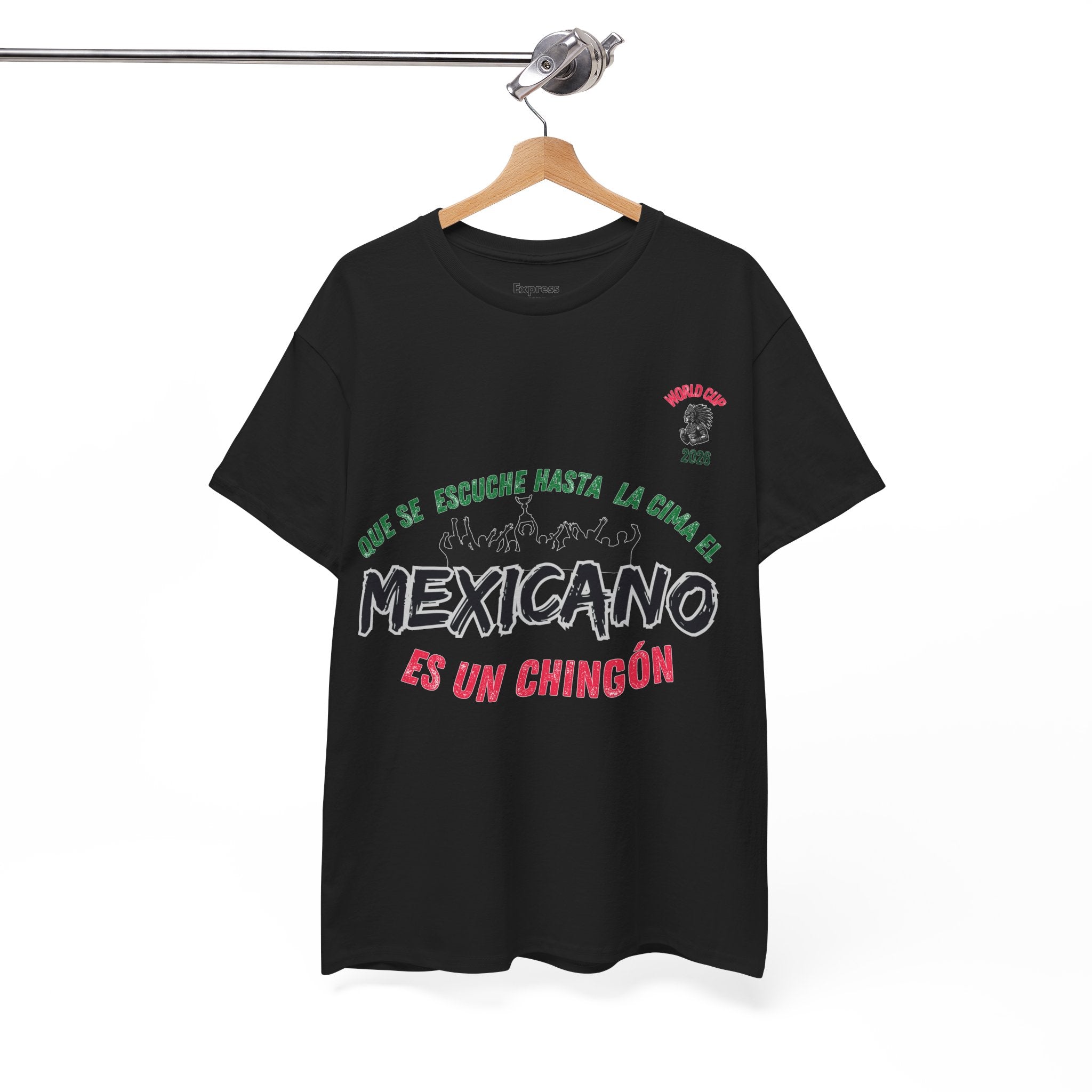 Mexicano Es Un Chingón T-Shirt — Viva México Pride Tee