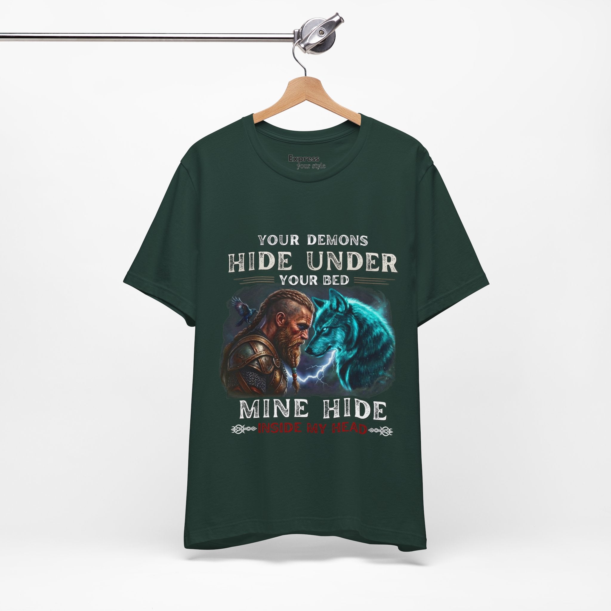 Viking Warrior & Spirit Wolf Tee - "Your Demons Hide Under Your Bed, Mine Hide Inside Me"