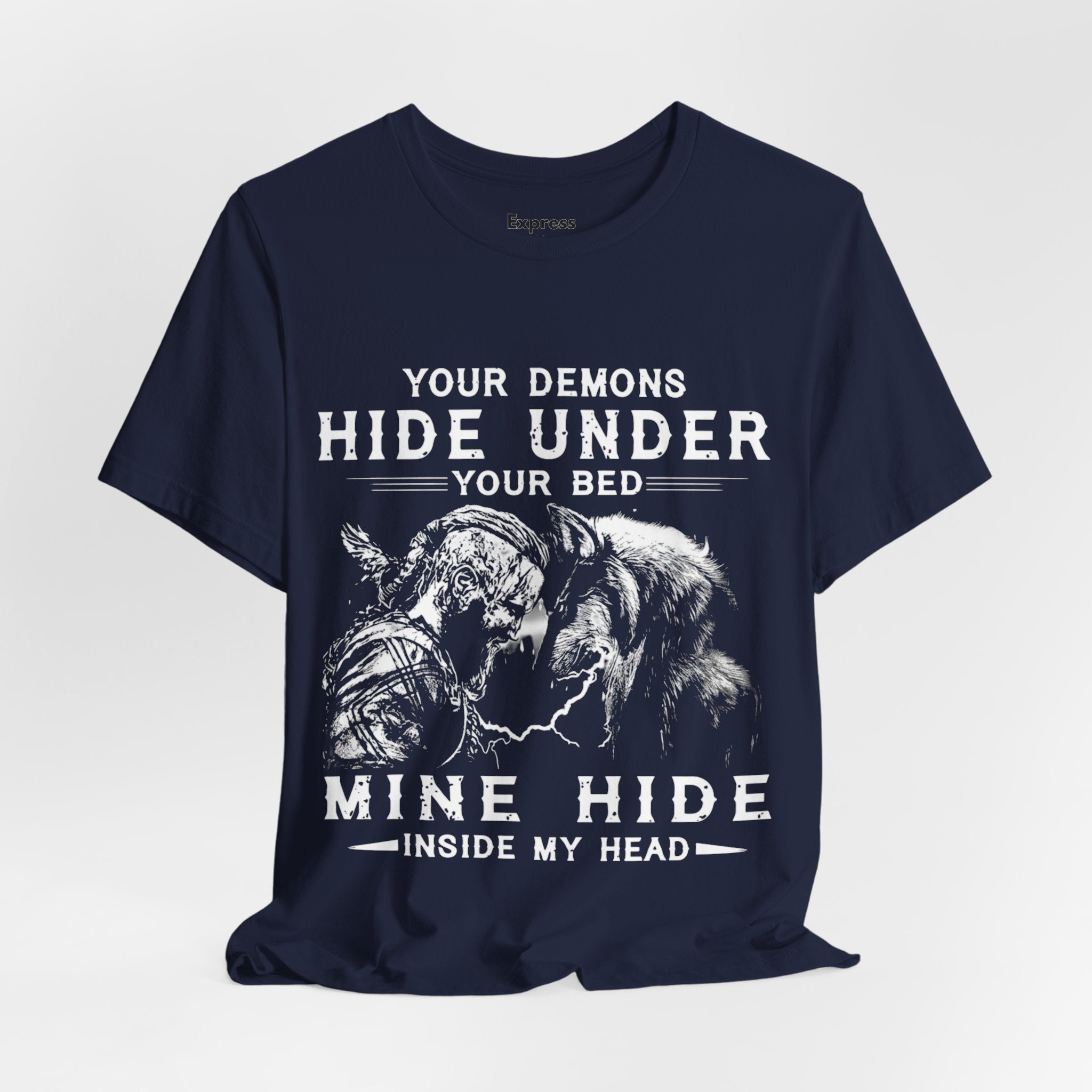 Demon Knight Graphic Tee — "Your Demons Hide Under Your Bed, Mine Hide Inside My Head"