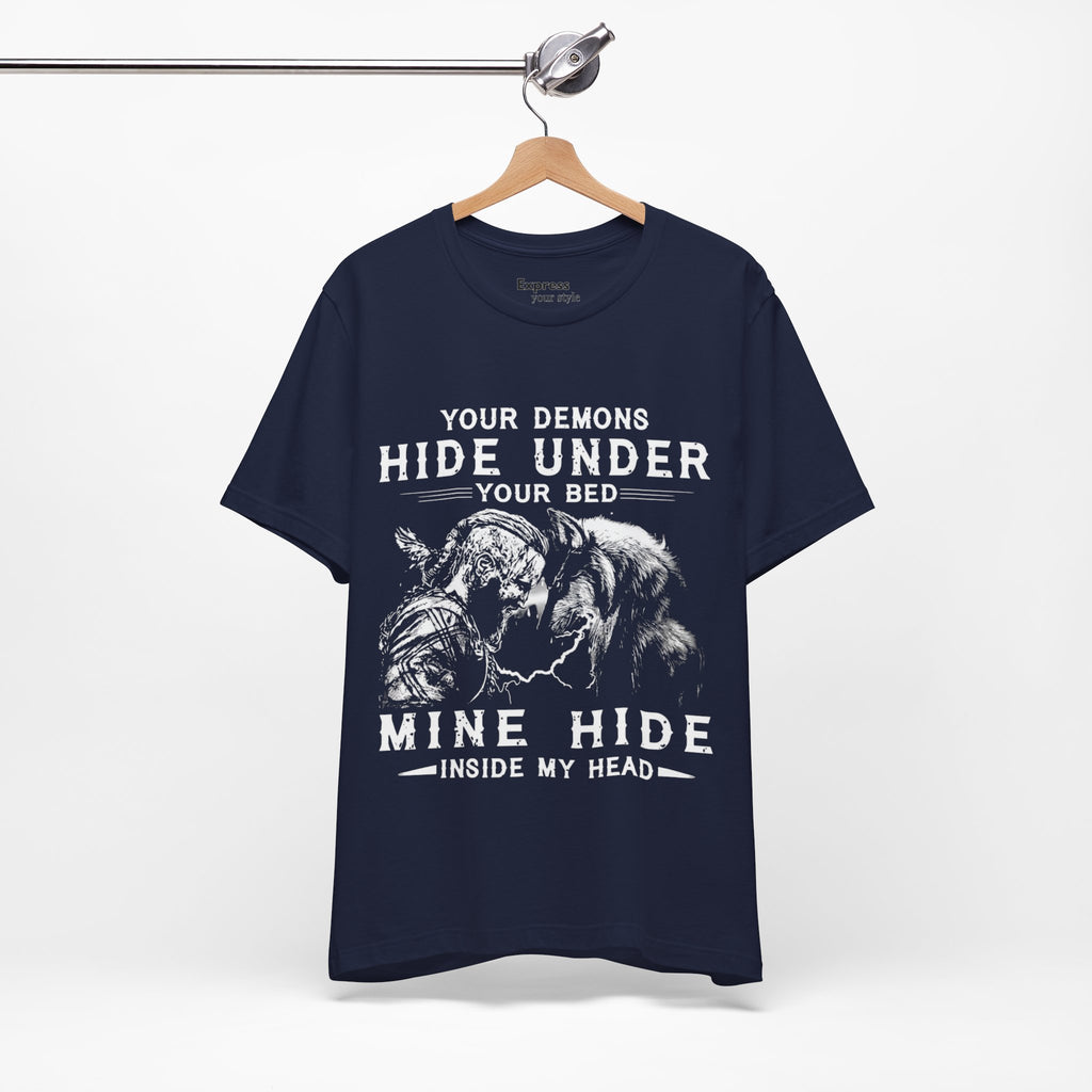 Demon Knight Graphic Tee — "Your Demons Hide Under Your Bed, Mine Hide Inside My Head"