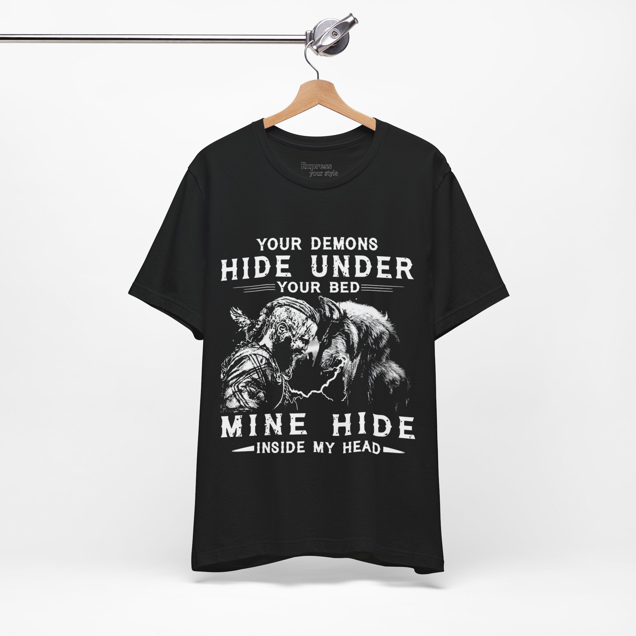 Demon Knight Graphic Tee — "Your Demons Hide Under Your Bed, Mine Hide Inside My Head"
